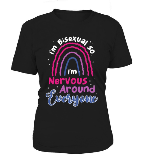 LGBTQ Pride Bisexual Nervous Around Everyone Women's T-Shirt