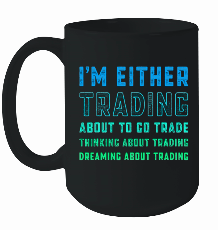 Funny Day Trader Trading Quote Stock Market Stockb Ceramic Mug