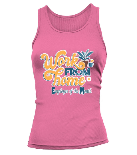 Work from Home Employee of the Month Tank top Woman