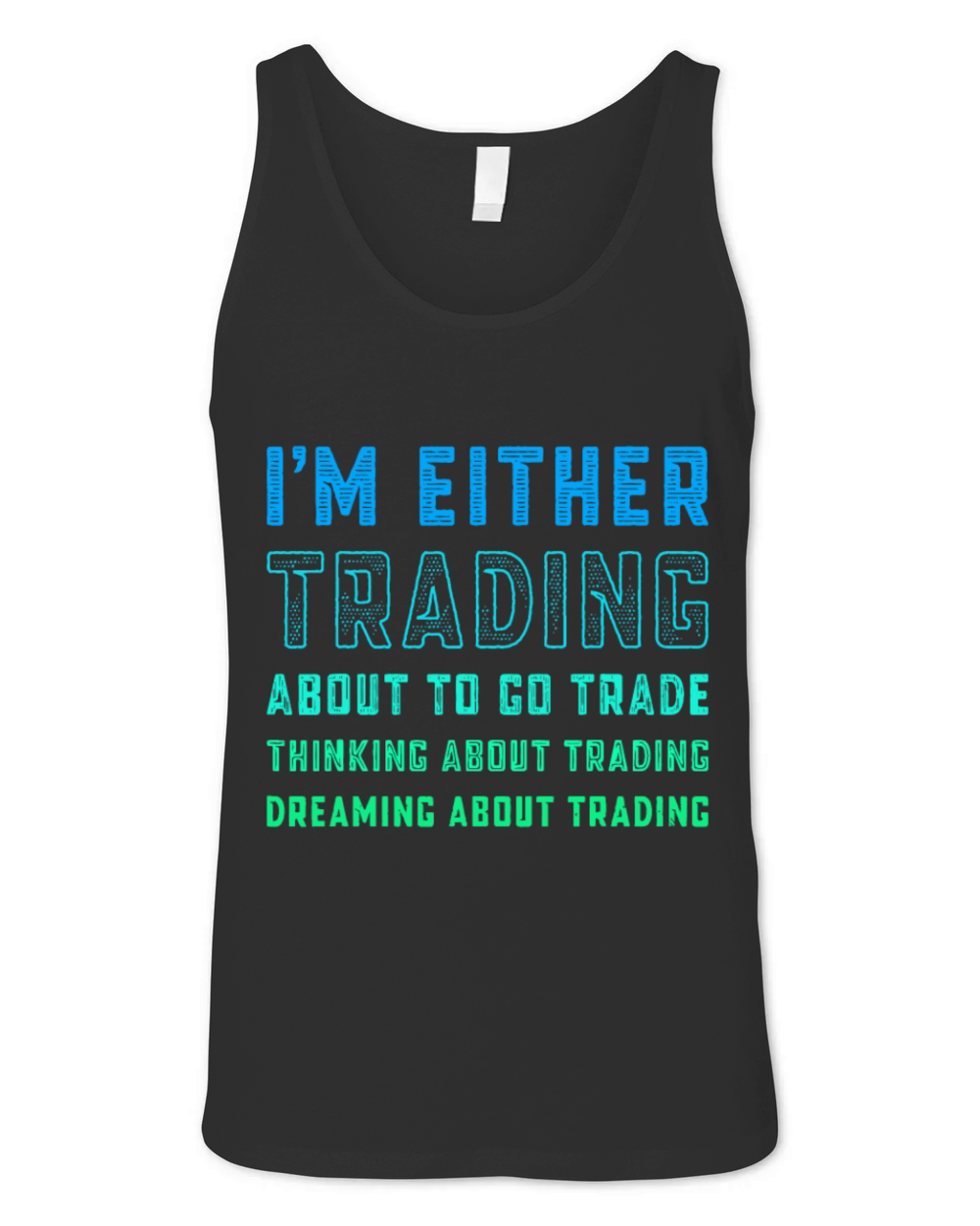 Funny Day Trader Trading Quote Stock Market Stockb Unisex Jersey Tank