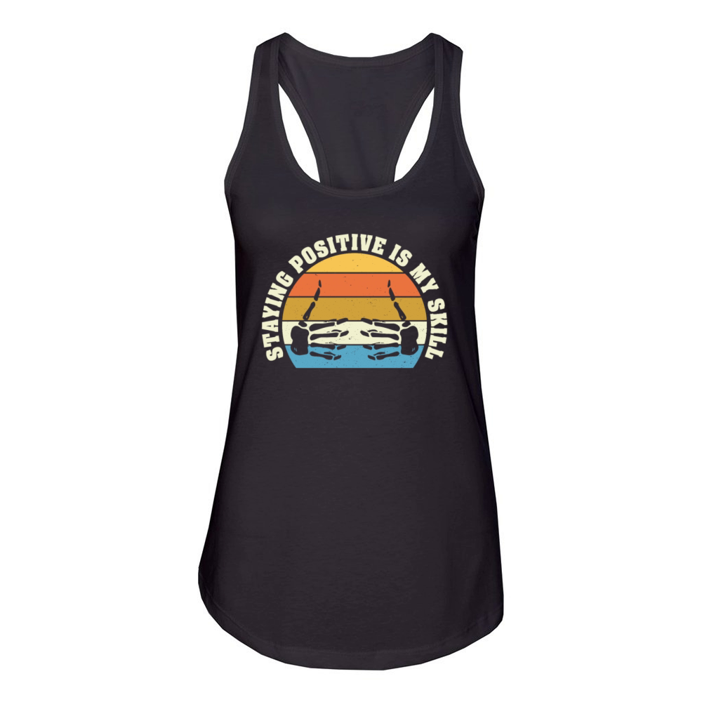Staying Positive Is My Skill Women's Racerback Tank