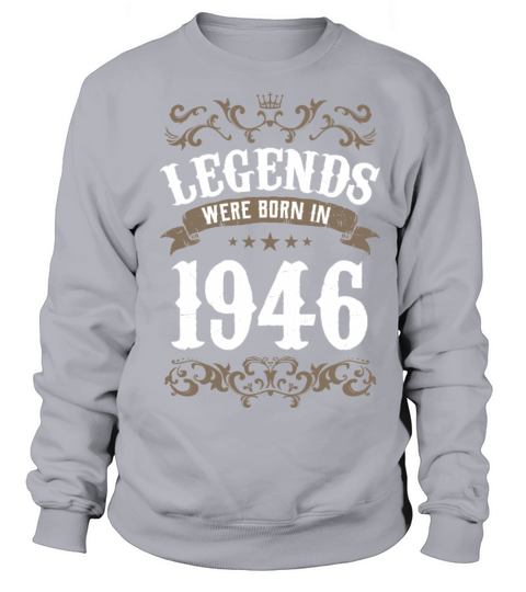 Vintage Legends Were Born In 1946 Birthday Sweatshirt Unisex