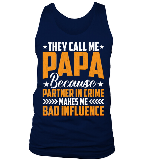 They Call Me Papa Because Partner In Crime Fathers Tank Top Unisex