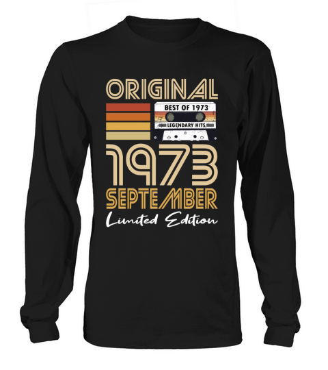 50th birthday september 1973 original 1973 Long sleeved Unisex