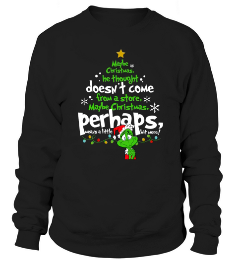 Maybe Christmas Perhaps Means A Little Bit More Womens Sweatshirt Unisex