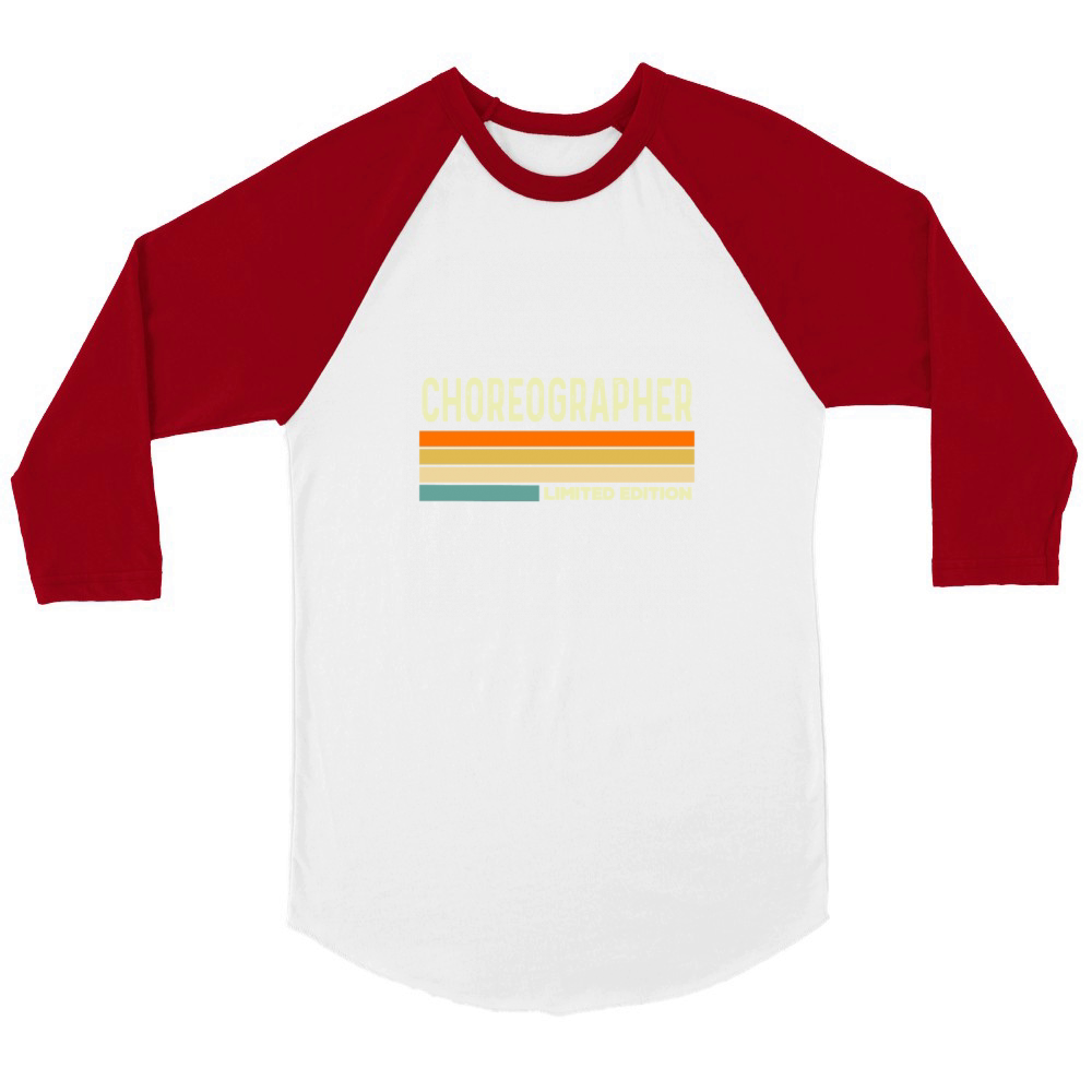 Choreographer Limited edition Unisex ¾ sleeve Raglan T-shirt