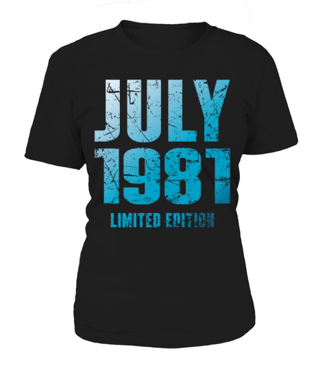 July 1981 Limited Edition Birthday Present Women's T-Shirt