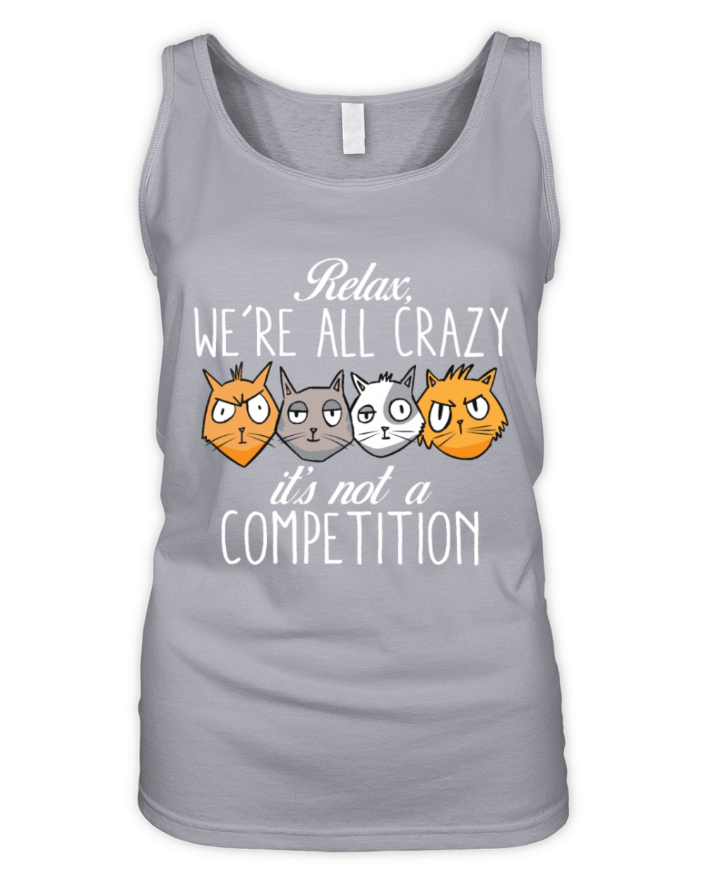 Kawaii Cat Relax Were All Crazy Its Not A Organic Women's Tank Top