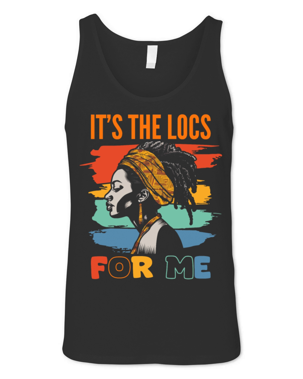 Its the Locs For Me - Afro Hair Black American Unisex Jersey Tank