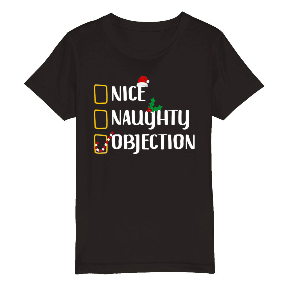 Nice Naughty Objection Christmas List Funny Court Organic Kids Crewneck T-shirt