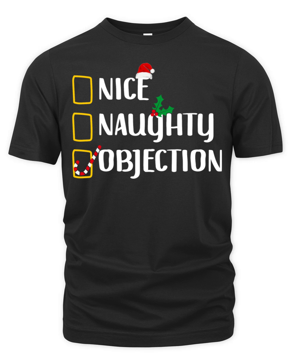 Nice Naughty Objection Christmas List Funny Court Organic Unisex T-shirt