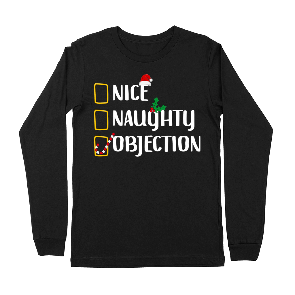 Nice Naughty Objection Christmas List Funny Court Premium Long Sleeve