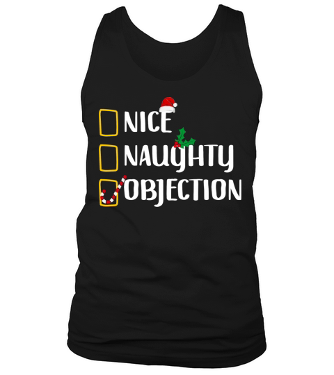 Nice Naughty Objection Christmas List Funny Court Tank Top Unisex