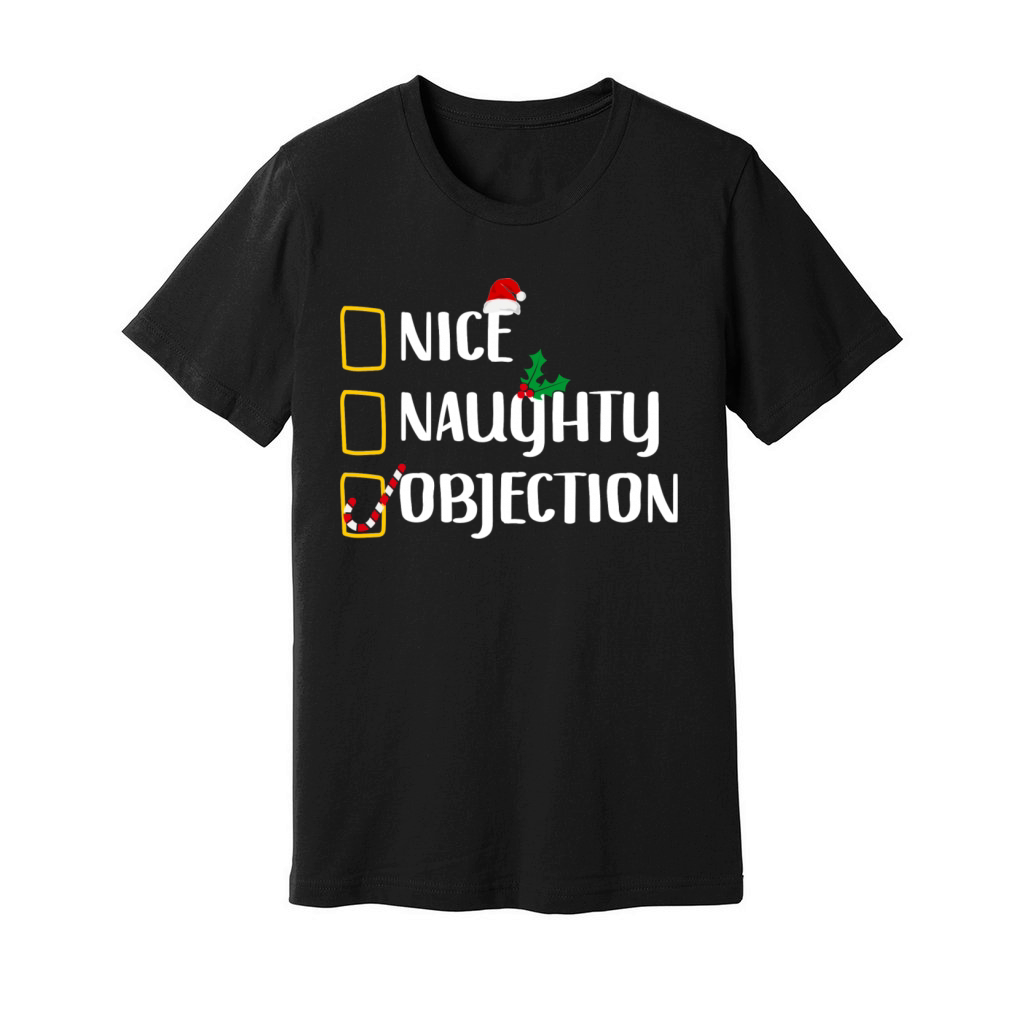 Nice Naughty Objection Christmas List Funny Court Unisex Jersey Tee