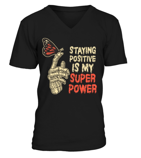 Staying Positive Is My Superpower V-Neck T-shirt