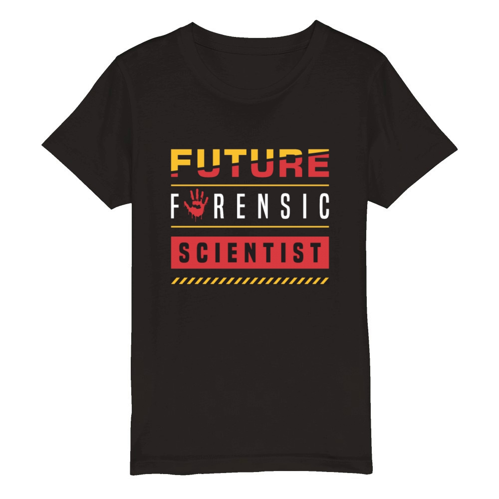 Forensic Science Future Forensic Scientist Autopsy Organic Kids Crewneck T-shirt