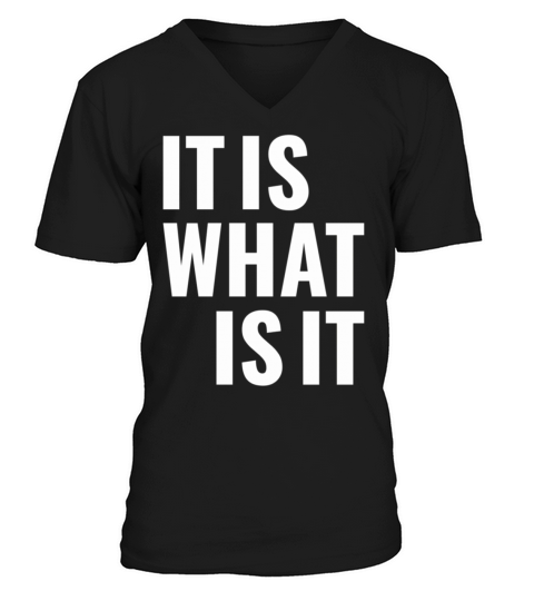 It Is W It Is V-Neck T-shirt
