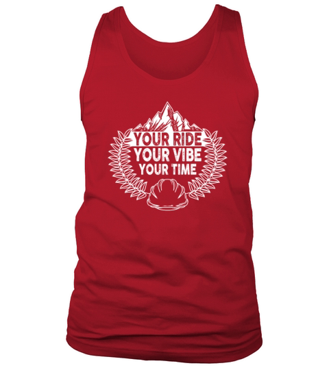 Your Ride Your Vibe Your Time Chopper Tank Top Unisex
