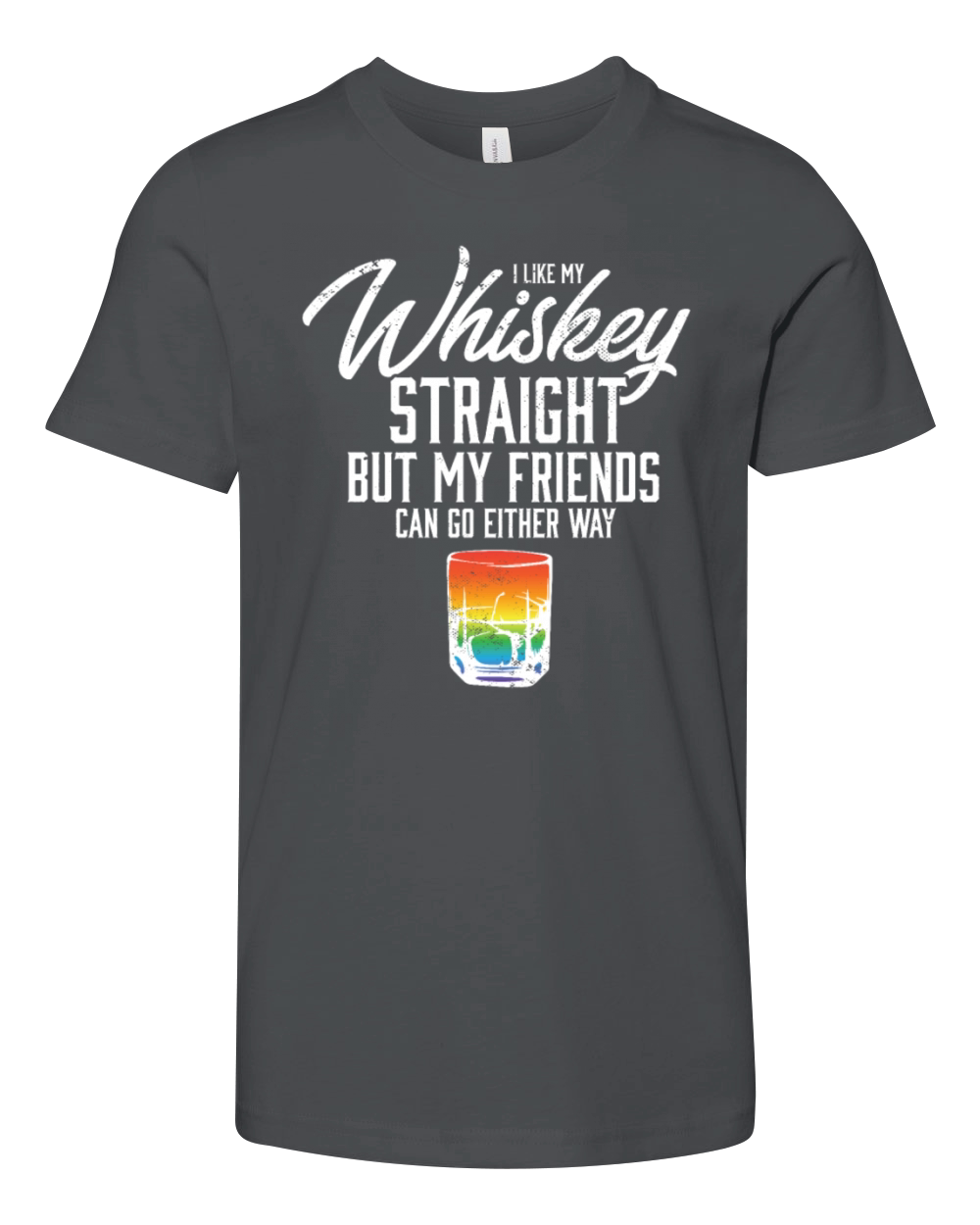 I Like My Whiskey Straight LGBT Rainbow Pride Youth Unisex Jersey Tee