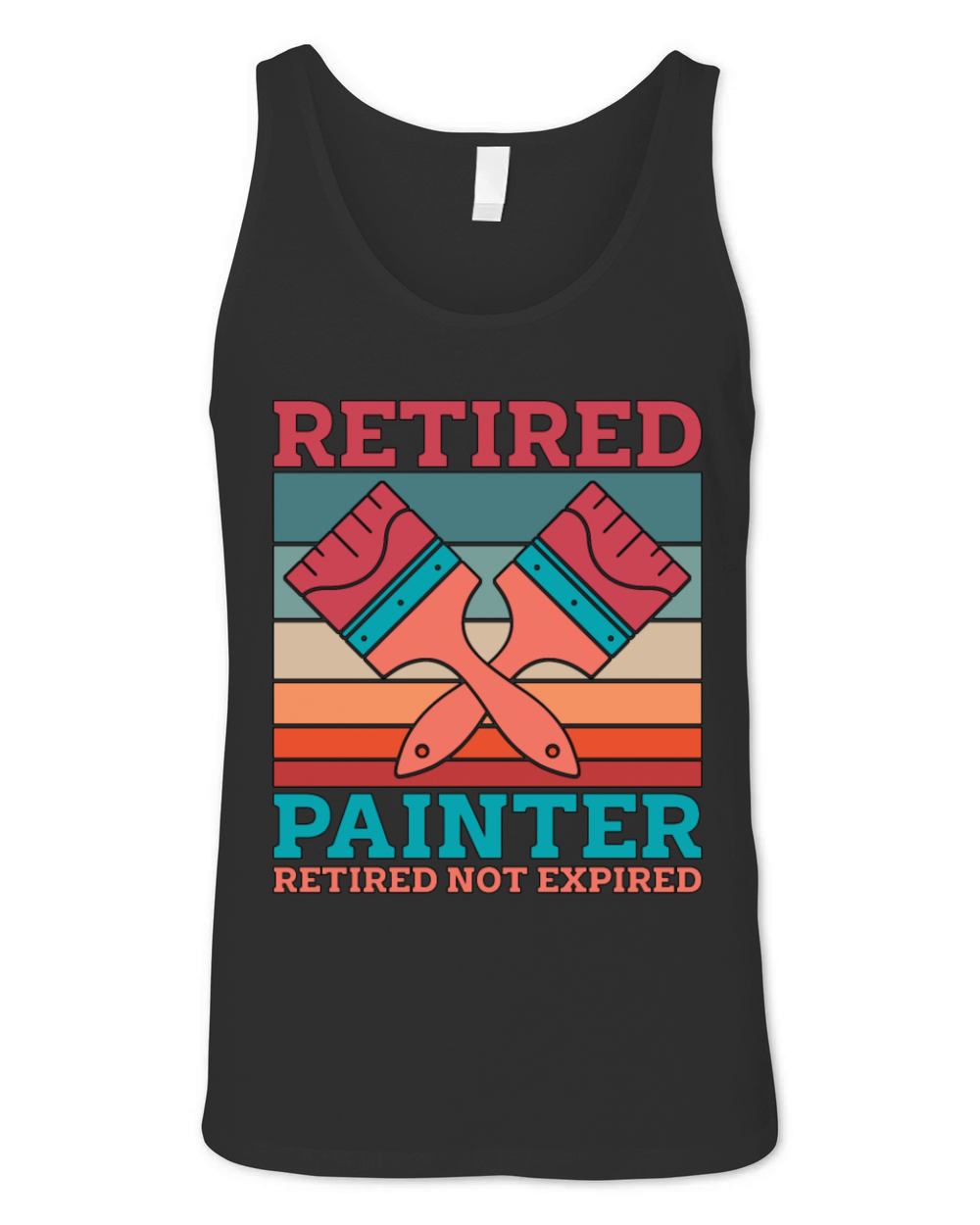 Retired Painter Retired Not Expired Paint Brush Unisex Jersey Tank