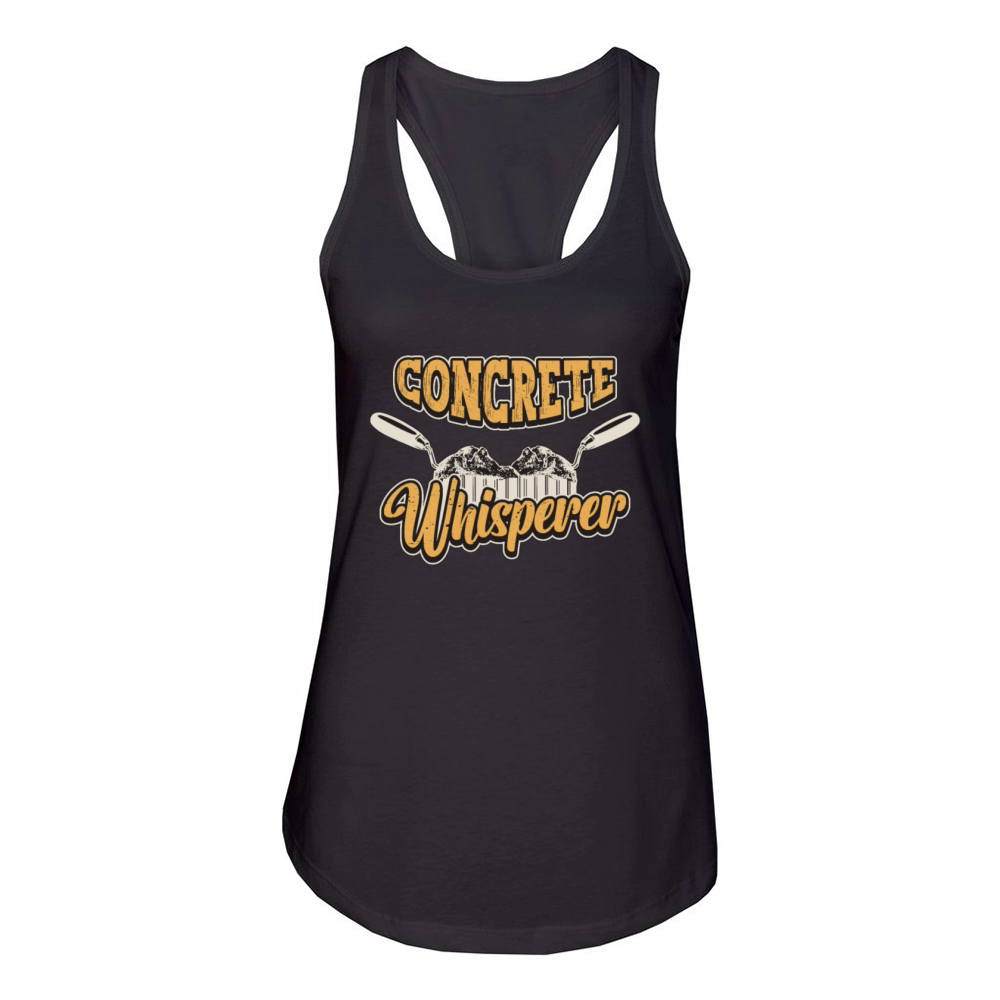 Concrete Finisher Concrete Whisperer Construction Women's Racerback Tank