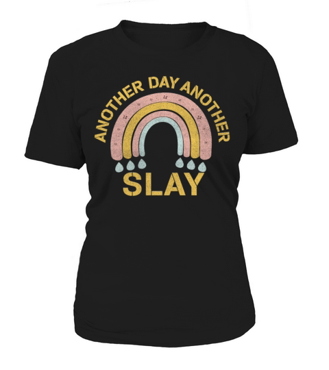 Another Day Another Slay Motivational Women's T-Shirt
