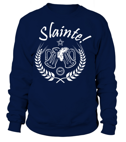 Slainte Irish Beer Greeting Sweatshirt Unisex