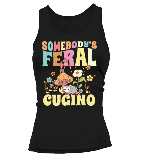 Somebodys Feral Cugino Italian Cousin Opossum Tank top Woman