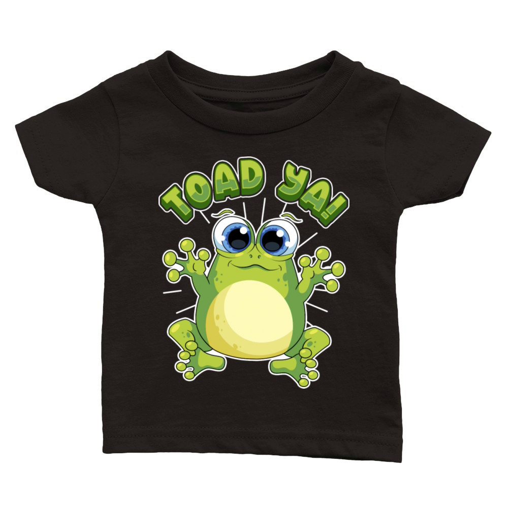 Funny Frog Toad Ya Humor Sayings Quotes Classic Baby Crewneck T-shirt