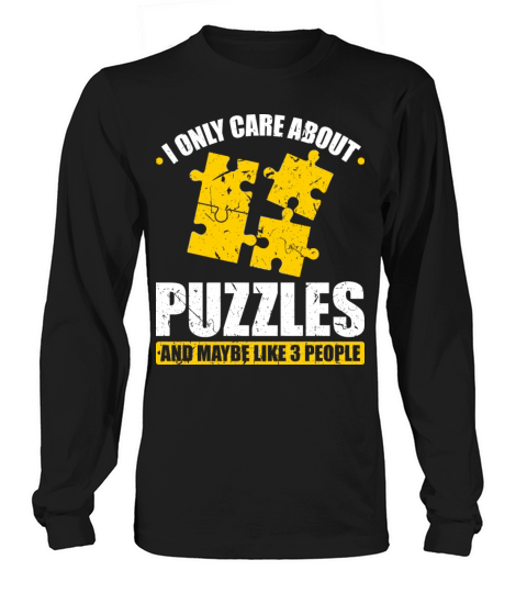 I Only Care About Puzzles Long sleeved Unisex