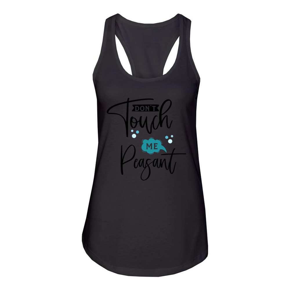 Dont touch me peasant Women's Racerback Tank