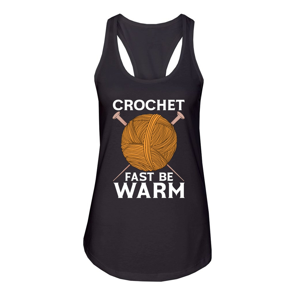 Crocheting Crochet Fast Be Warm Crafting Yarn Women's Racerback Tank