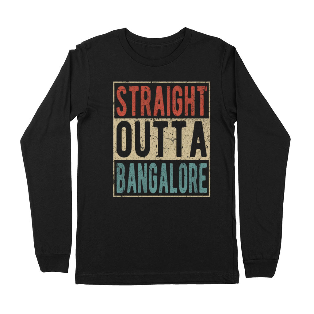 Straight outta Bangalore Premium Long Sleeve