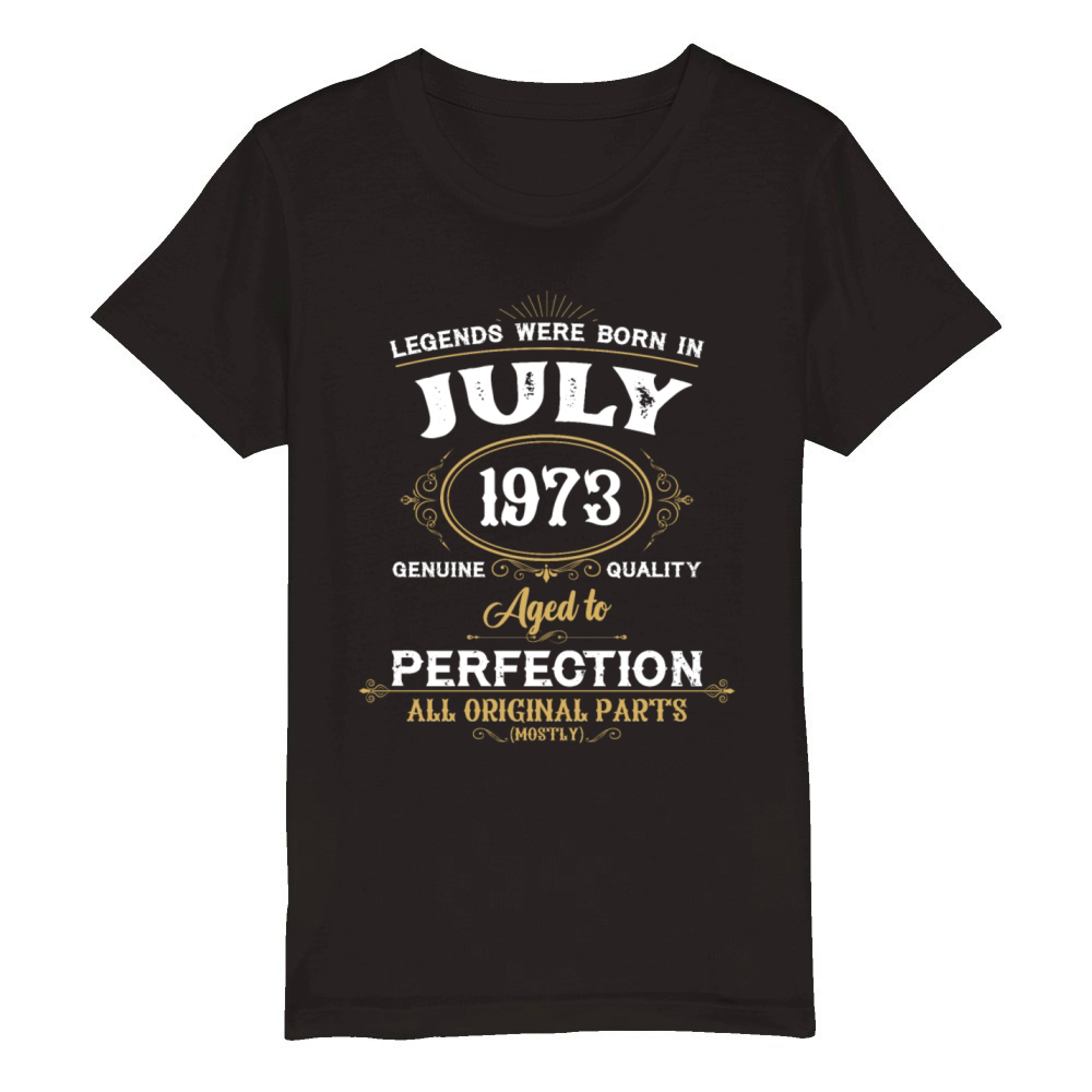 Legends Were Born In July 1973 Organic Kids Crewneck T-shirt