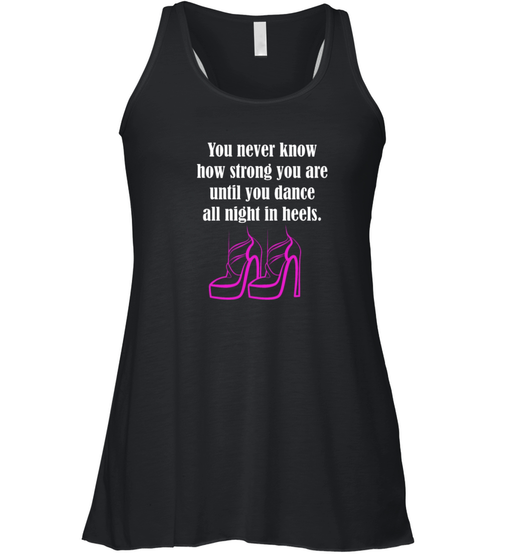 You Never Know How Strong You Are Funny Ballroom Women's Flowy Tank Top