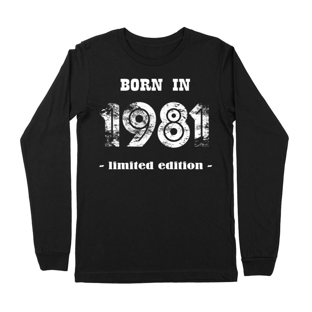 Born in 1981 - limited edition Premium Long Sleeve