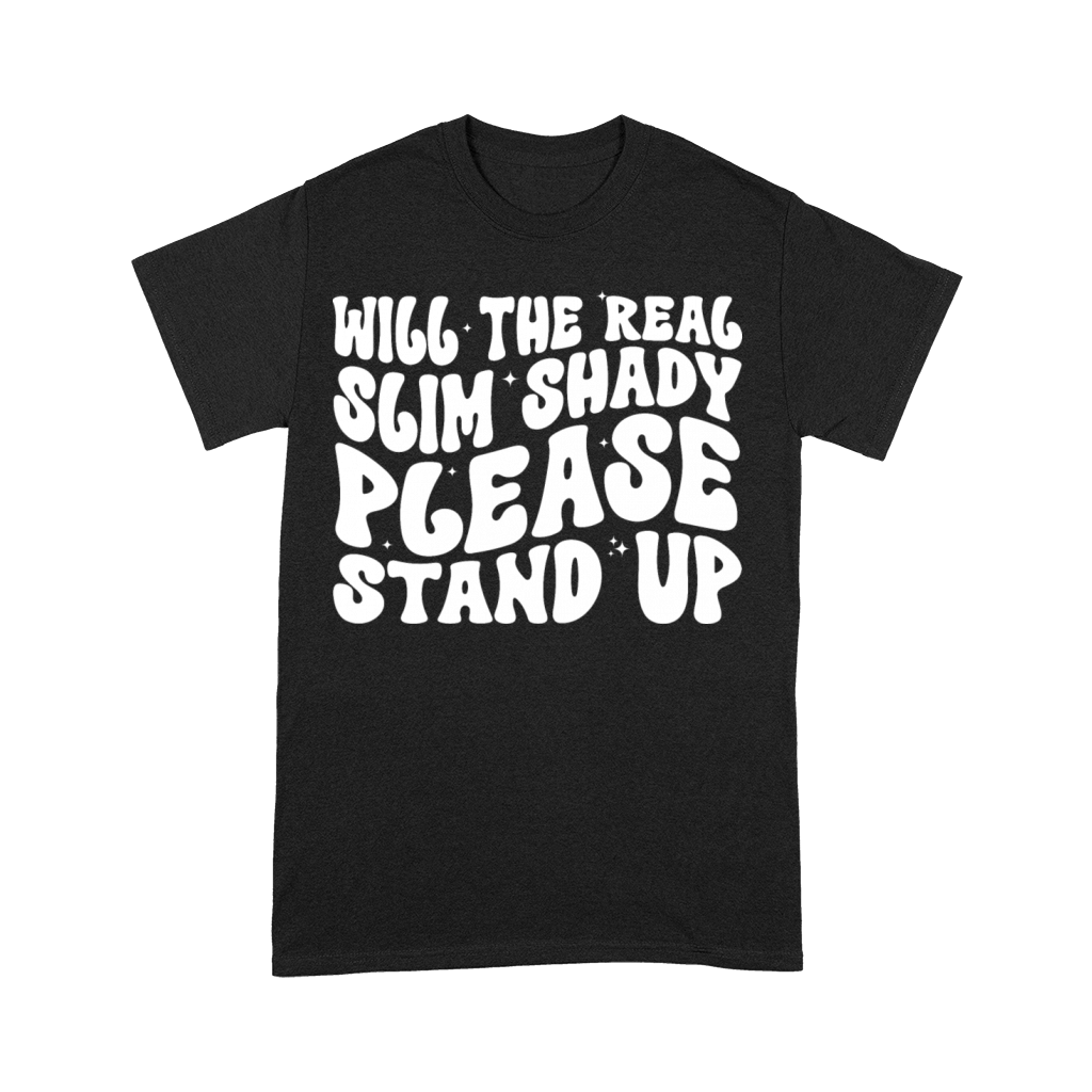 Will The Real Slim Shady Please Stand Up Premium T-shirt