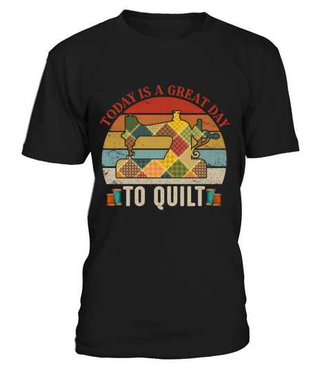 Today Great Day To Quilt Fabric Sewing Machine Quo T-Shirt Unisex