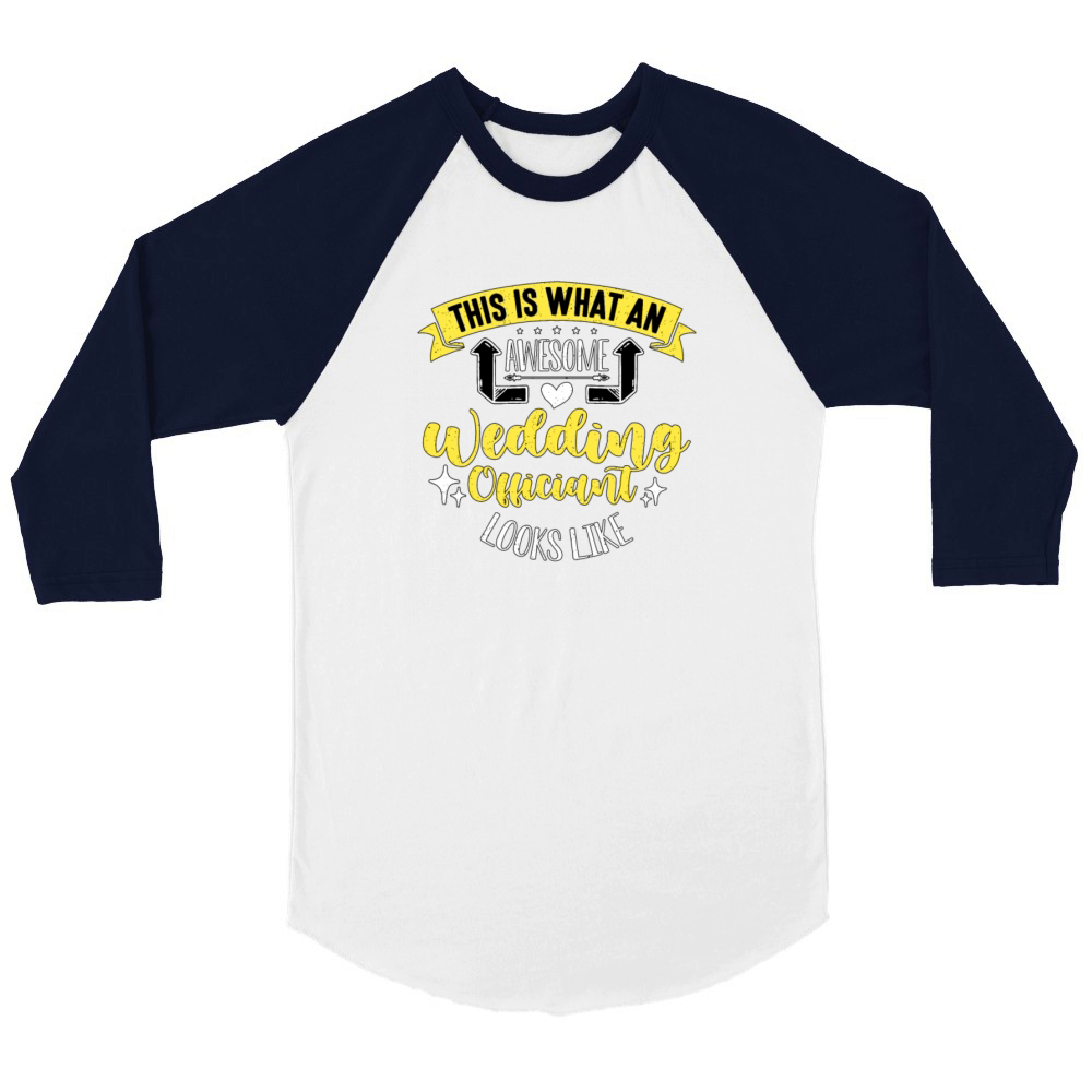 Officiant This Is What Wedding Officiant Minister Unisex ¾ sleeve Raglan T-shirt