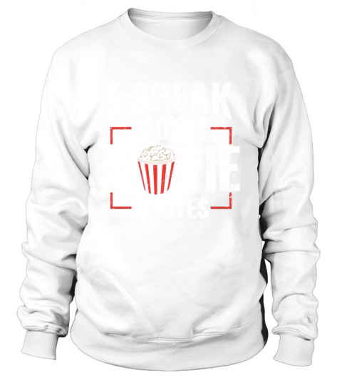 I Speak Fluent Movie Quotes - Popcorn Cinema Lover Sweatshirt Unisex