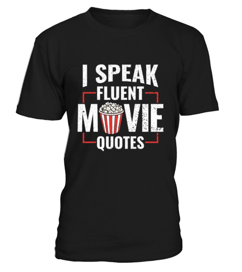 I Speak Fluent Movie Quotes - Popcorn Cinema Lover T-Shirt Unisex