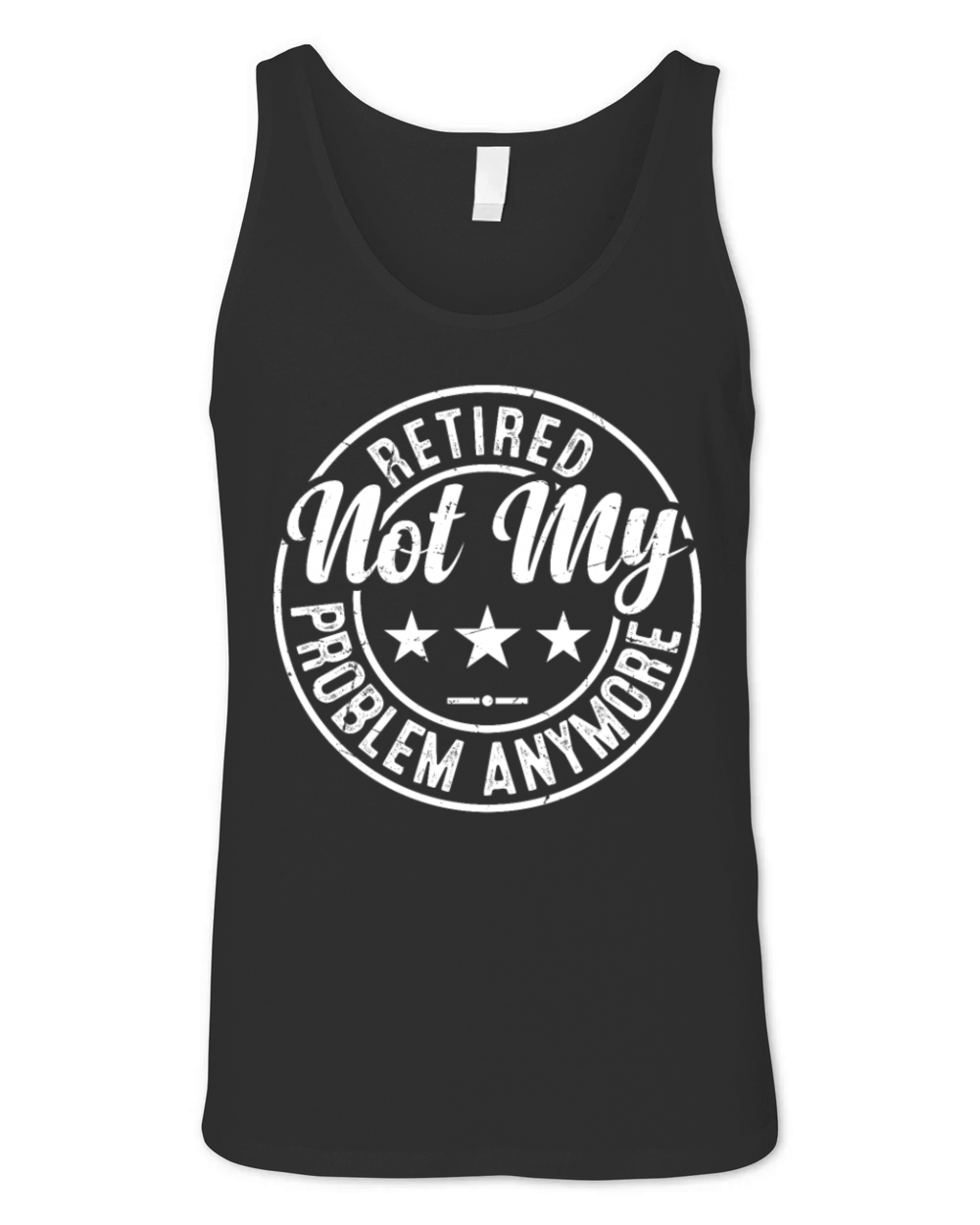 Retired Not My Problem Anymore - Retired Grandpa Unisex Jersey Tank