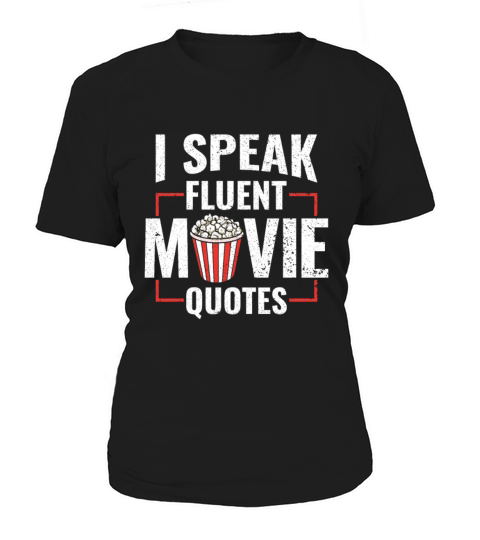 I Speak Fluent Movie Quotes - Popcorn Cinema Lover Women's T-Shirt