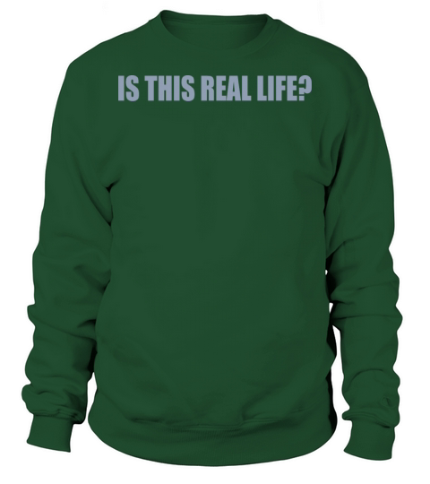 Is This Real Life Gamer Ironic Quote Design Sweatshirt Unisex