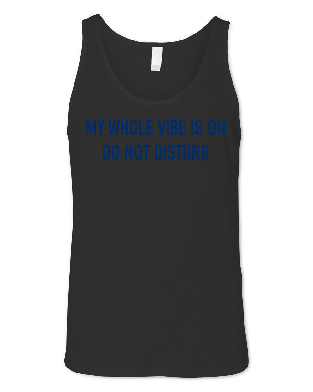 My Whole Vibe Is On Do Not Disturb Unisex Jersey Tank
