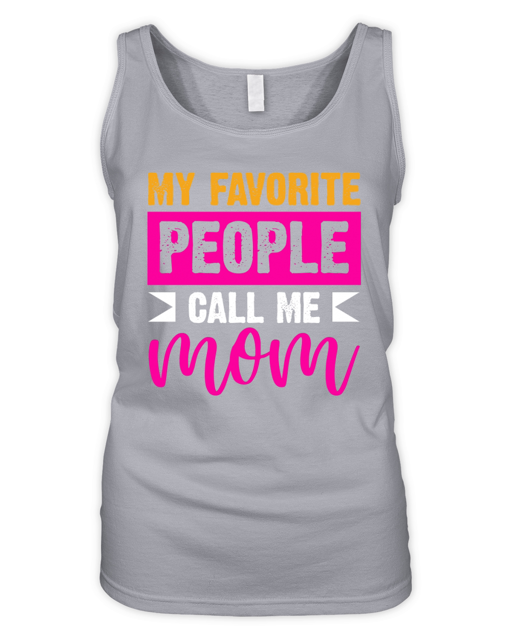 My Favorite People Call Me Mom Organic Women's Tank Top