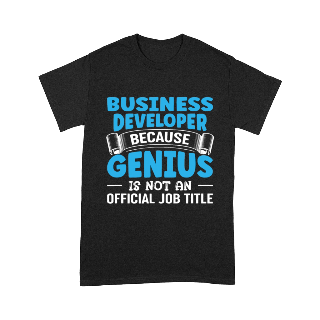 Business Development Genius Manager Developerimpul Comfort T-shirt