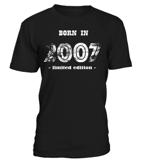 born in 2007 - limited edition T-Shirt Unisex