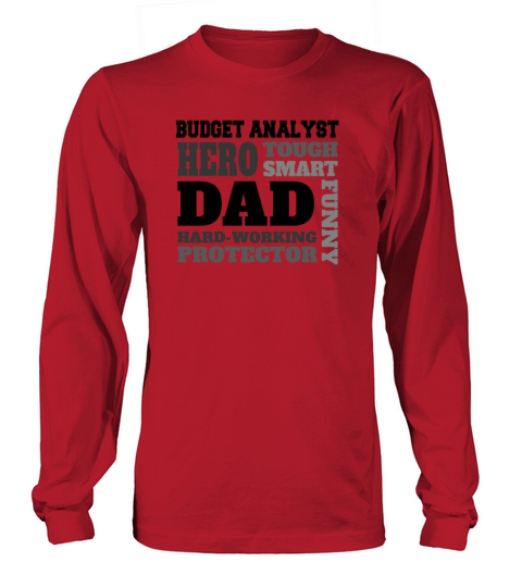Daddy job funny Quote Dad Budget analyst Long sleeved Unisex