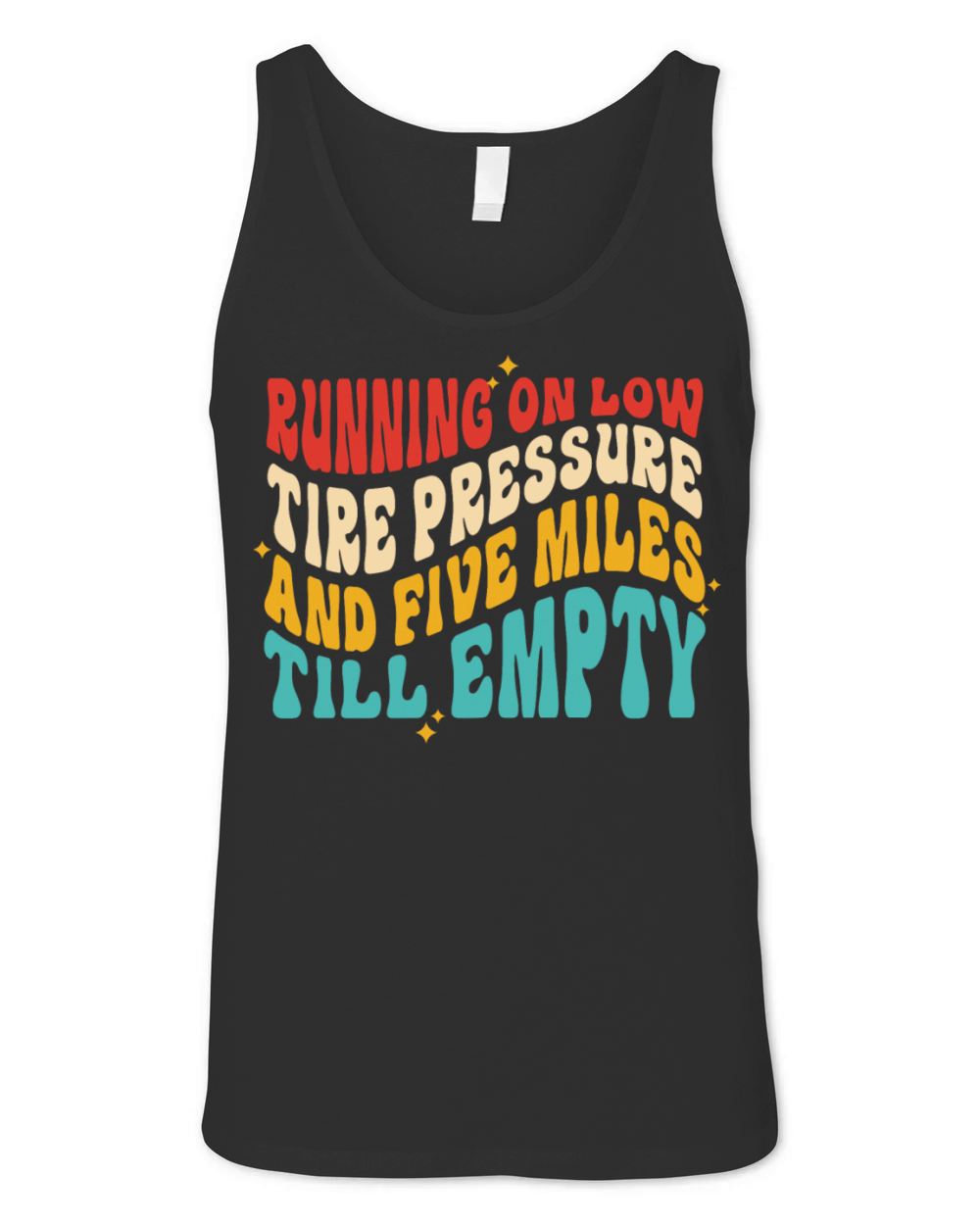 running on low tire pressure and five miles Unisex Jersey Tank